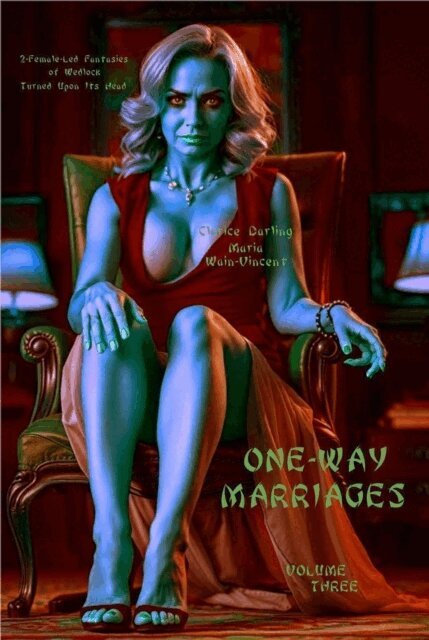 Maria Wain-Vincent, Clarice Darling - One-Way-Marriages, E-bok