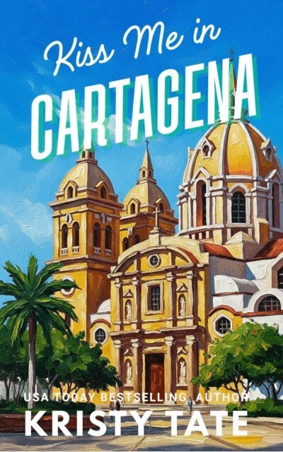 Kiss Me in Cartagena