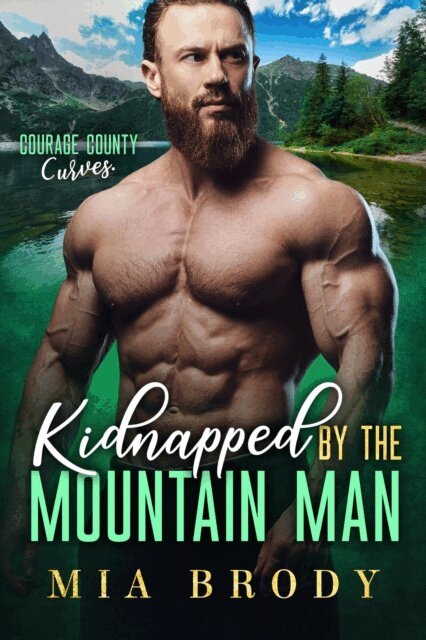 Mia Brody - Kidnapped by the Mountain Man, E-bok