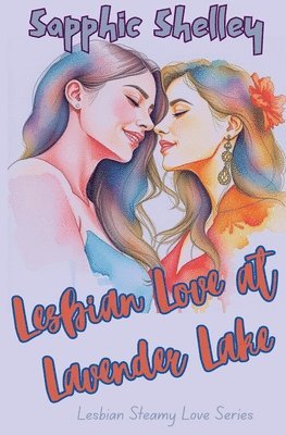 Sapphic Shelley - Lesbian Love at Lavender Lake, Häftad