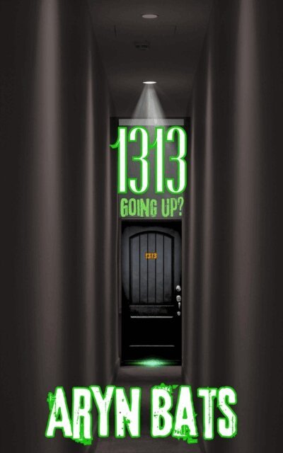Aryn Bats - 1313 Going Up?, E-bok. Tillgänglighet: Lägg i varukorg