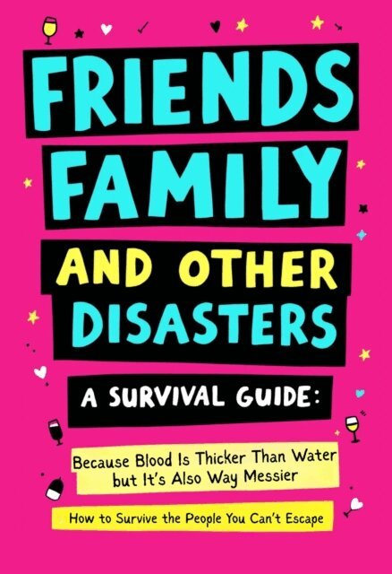 Michelle Ward - Friends, Family And Other Disasters, E-bok