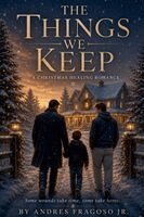 Jr. Fragoso, Andres - The Things We Keep, Häftad