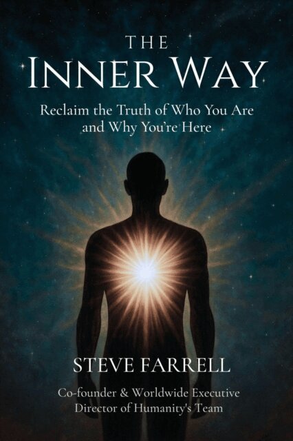 Steve Farrell - Inner Way: Reclaim the Truth of Who You Are and Why You're Here, E-bok