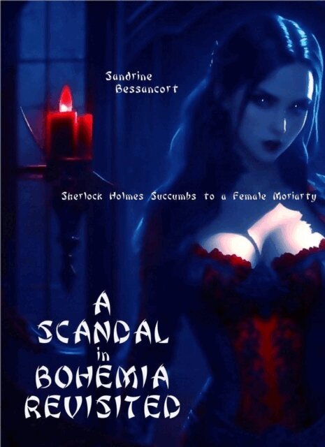 Sandrine Bessancort - Scandal in Bohemia Revisited, E-bok
