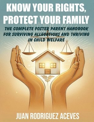 Juan Rodriguez Aceves - Know Your Rights, Protect Your Family, Häftad. Tillgänglighet: Lägg i varukorg