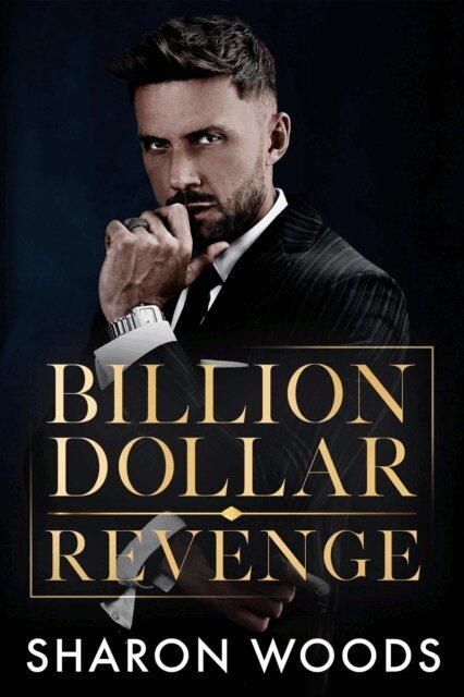 Sharon Woods - Billion Dollar Revenge, E-bok
