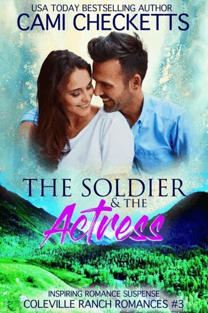 Cami Checketts - Soldier & The Actress, E-bok