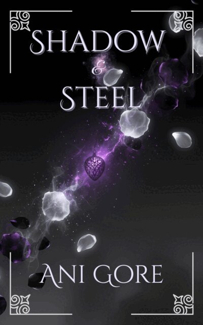 Ani Gore - Shadow & Steel, E-bok