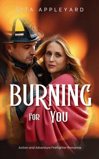 Gita Appleyard - Burning For You, E-bok