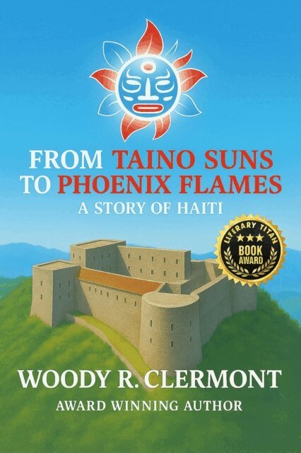 From Taino Suns to Phoenix Flames: A Story of Haiti
