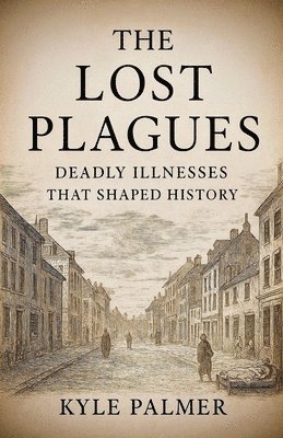 Kyle Palmer - Lost Plagues, Häftad