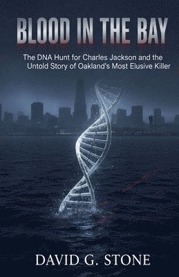 David G Stone - Blood in the Bay, Häftad