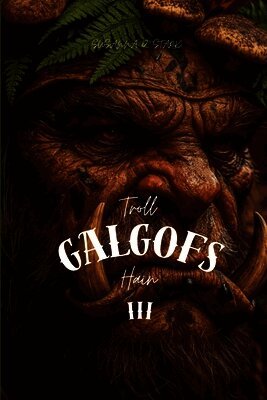 Susanna D Stark - Troll Galgof's Hain III, Häftad
