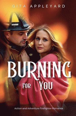 Gita Appleyard - Burning For You, Häftad