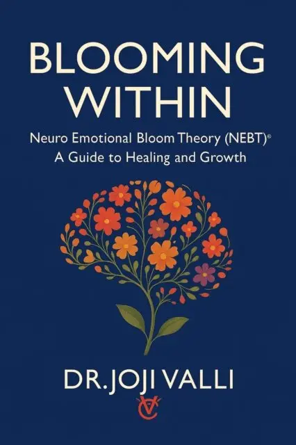 Dr. Joji Valli - Blooming Within: A Guide to Healing and Growth (Neuro Emotional Bloom Theory - NEBT), E-bok. Tillgänglighet: Lägg i varukorg