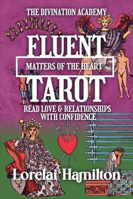 Lorelai Hamilton - Fluent Tarot, Häftad. Tillgänglighet: Lägg i varukorg