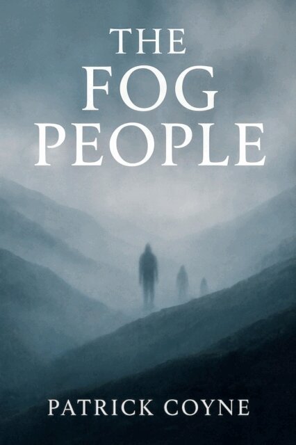 Patrick Coyne - Fog People, E-bok