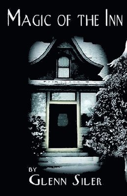 David Siler - Magic of the Inn, Häftad
