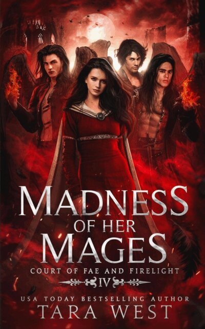 Tara West - Madness of Her Mages, E-bok