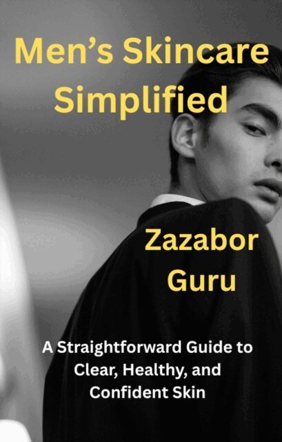 Zazabor Guru - Men's Skincare Simplified, E-bok. Tillgänglighet: Lägg i varukorg