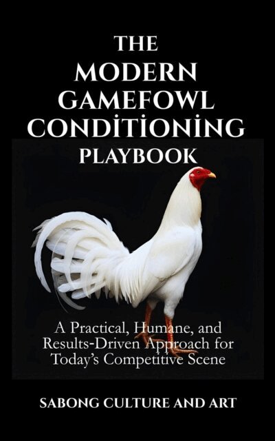 Sabong Culture and Art - Modern Gamefowl Conditioning Playbook: A Practical, Humane, and Results-Driven Approach for Today's Competitive Scene, E-bok. Tillgänglighet: Lägg i varukorg