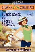 Victoria Lk Williams - Buried Bones and Broken Promises, Häftad