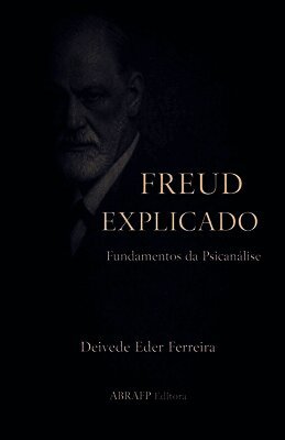 Deivede Eder Ferreira - Freud Explicado, Häftad. Tillgänglighet: Lägg i varukorg