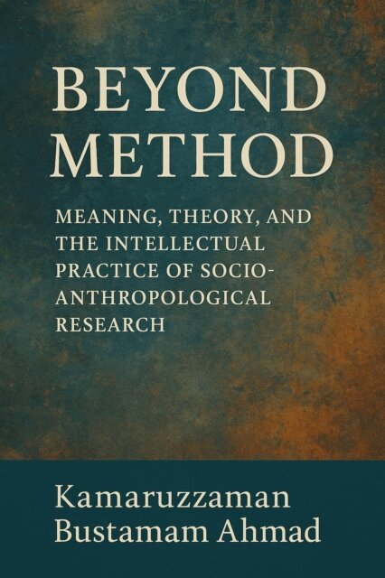 Kamaruzzaman Bustamam Ahmad - Beyond Method:  Meaning, Theory, and the Intellectual Practice of Socio-Anthropological Research, E-bok. Tillgänglighet: Lägg i varukorg