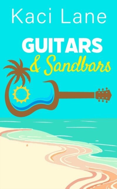 Kaci Lane - Guitars and Sandbars, E-bok