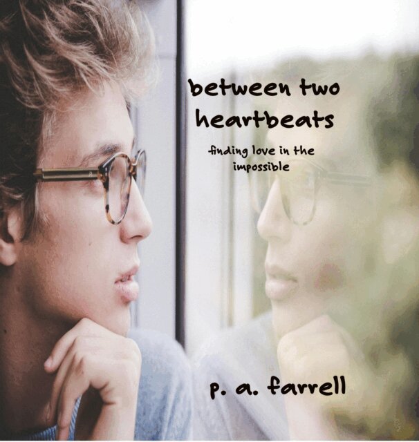 P. A. Farrell - Between Two Heartbeats, E-bok. Tillgänglighet: Lägg i varukorg
