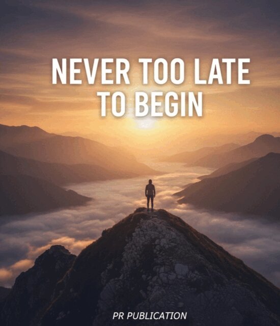 ROHIT KUMBHKAR, Priyanka kumari - Never Too Late To Begin, E-bok