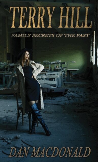 Dan MacDonald - Terry Hill: Family Secrets of The Past, E-bok. Tillgänglighet: Lägg i varukorg