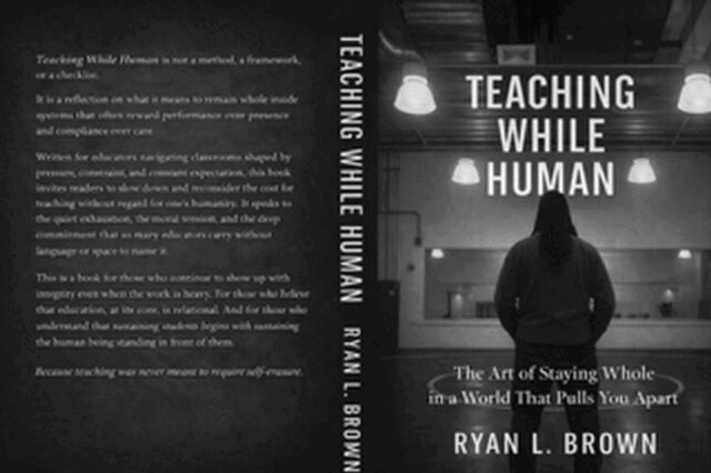 Ryan Brown - Teaching While Human, E-bok