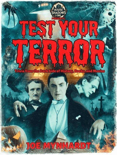 Joe Mynhardt, Crystal Lake Publishing - Test Your Terror: Trivia from the Dark Side of History, Books, and Movies, E-bok