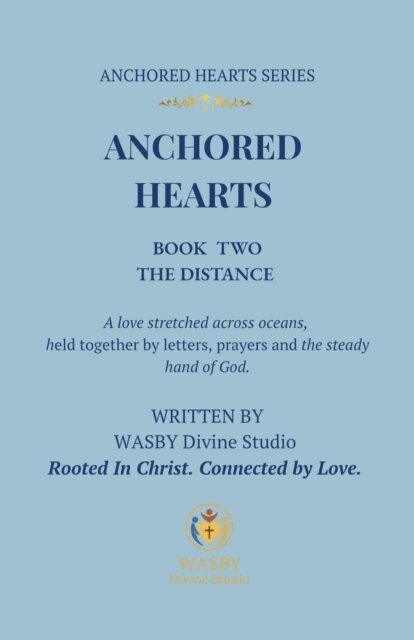 Anchored Hearts: Book Two: The Distance