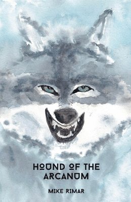Mike Rimar - Hound of the Arcanum, Häftad