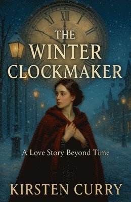 Kirsten Curry - Winter Clockmaker, Häftad