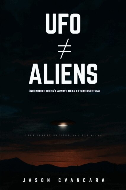 UFO = Aliens: Unidentified Doesn't Always Mean Extraterrestrial