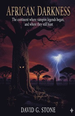 David G Stone - African Darkness, Häftad