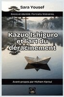 Sara Yousef - Ishiguro et l'art du déracinement, Häftad