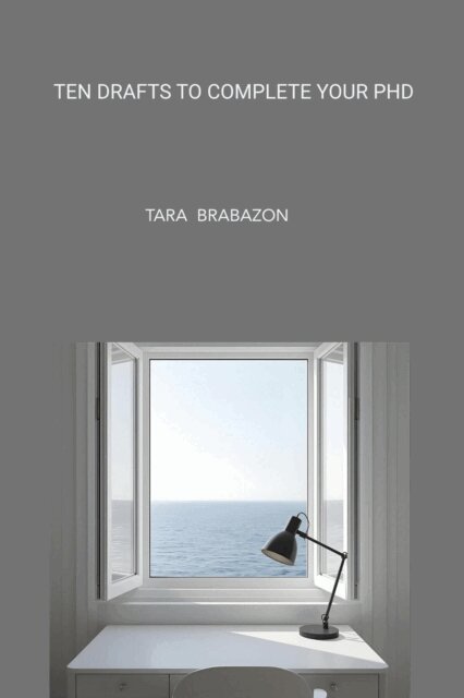 Tara Brabazon - Ten Drafts to Complete Your PhD, E-bok