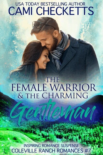 Cami Checketts - Female Warrior & The  Charming Gentleman, E-bok