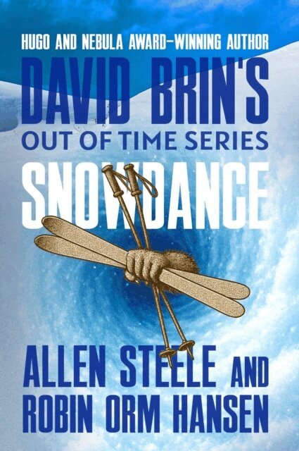 Robin Orm Hansen, Allen Steele - Snowdance, E-bok