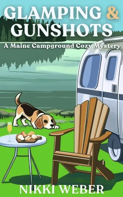 Nikki Weber - Glamping & Gunshots: A Maine Campground Cozy Mystery, E-bok. Tillgänglighet: Lägg i varukorg
