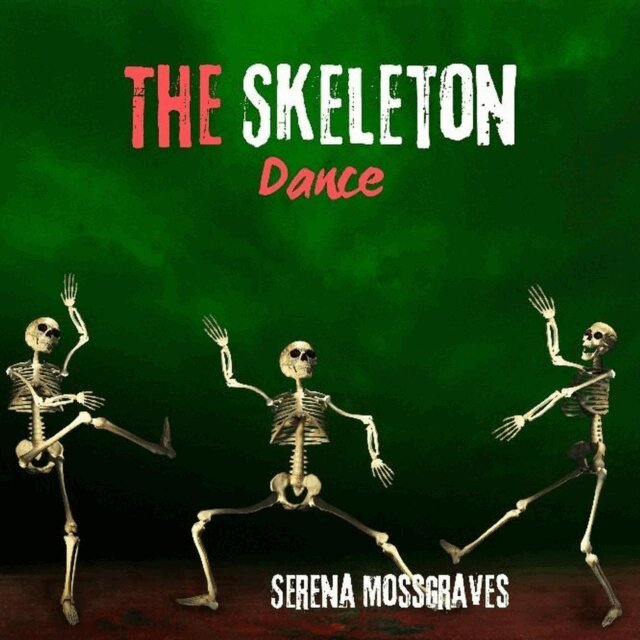 Serena Mossgraves - Skeleton Dance, E-bok