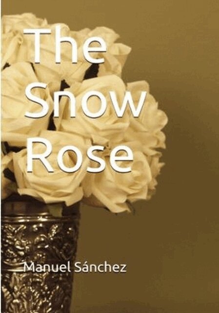 Manuel Sanchez - Snow Rose, E-bok