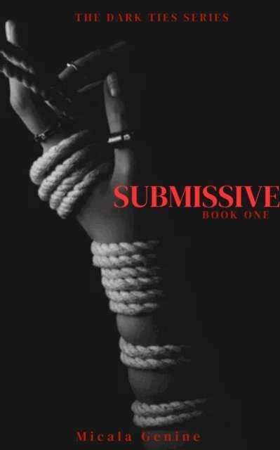 Micala McCrayer - Submissive, E-bok