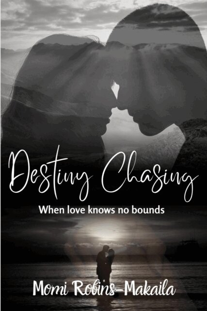 Momi Robins-Makaila - Destiny Chasing, E-bok