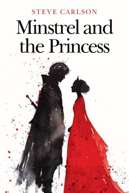 Steve Carlson - Minstrel and the Princess, E-bok